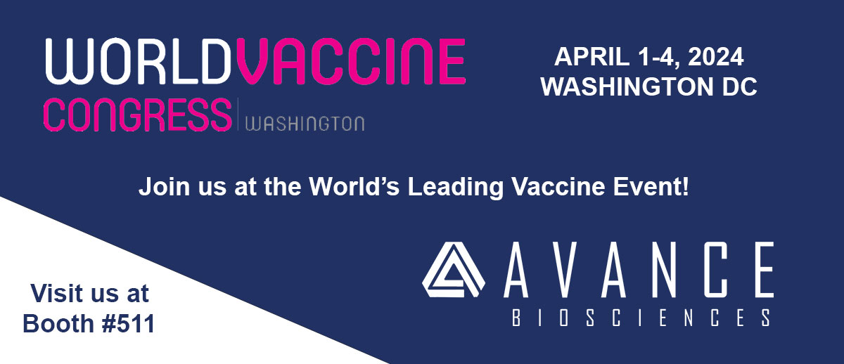 Join Avance Biosciences™ at the World Vaccine Congress - April 1st, 2024